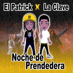 Noche de Prendedera (Explicit)