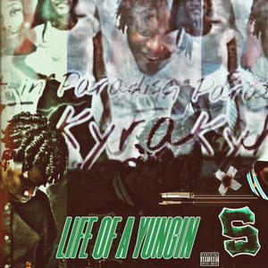 LIFE OF A YUNGIN (Explicit)