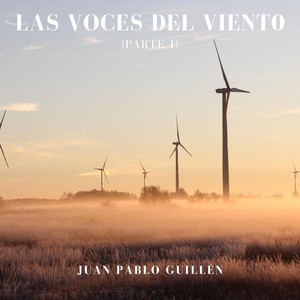 Las Voces del Viento, Pt. 1