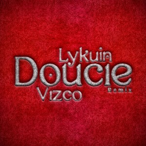 Doucie (Remix)