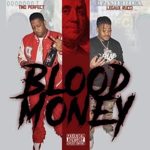 Blood money (feat. Legaux Rucci) [Explicit]