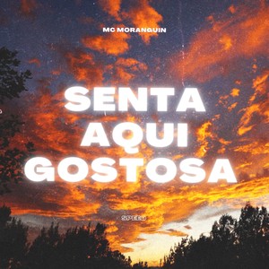 Senta Aqui Gostosa (Speed) (Remix|Explicit)