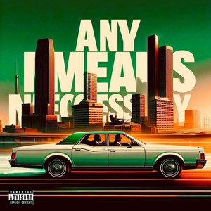 Any Means Necessary (Explicit)