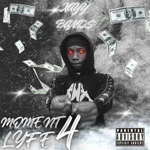 MOMENT 4 LYFE (Explicit)