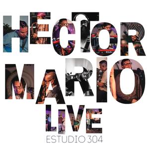 Hector Mario Live @ Estudio 304