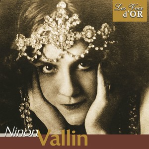 Ninon Vallin (Collection "Les voix d'or")