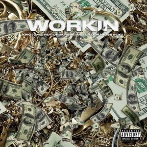 Workin (Explicit)