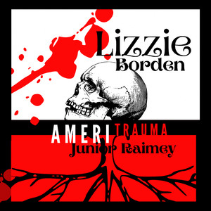 Lizzie Borden Ameritrauma