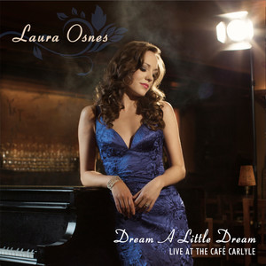 Dream a Little Dream - Live at the Cafe Carlyle