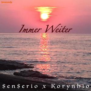 Immer Weiter(feat. Korynhio) (Explicit)