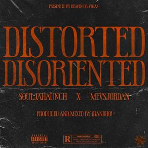 DISTORTED / DISORIENTED (SINGLE) [Explicit]