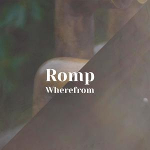 Romp Wherefrom