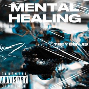 Mental Healing (Explicit)