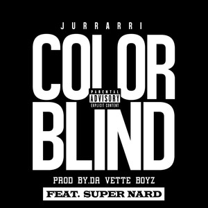 Color Blind (feat. Super Nard) [Explicit]