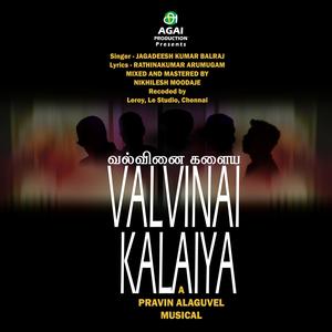 Valvinai kalaiya (feat. Jagadeesh Kumar Balraj)