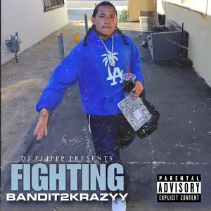 Fighting (Explicit)