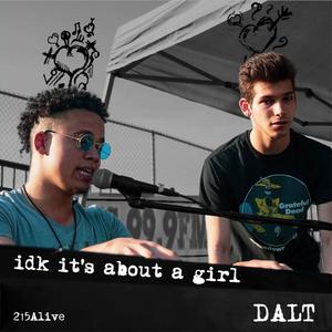 Idk It's About a Girl(feat. Lil Xay) (Explicit)