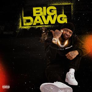 Big Dawg (Explicit)