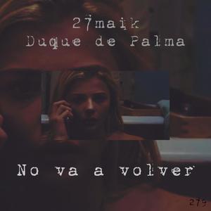 No va a volver(feat. duque de palma)