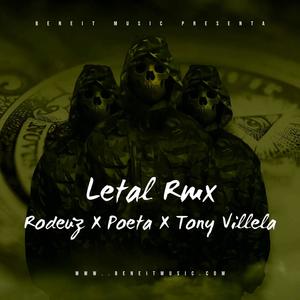 Letal (feat. Poeta & Rodeuz) [Explicit]