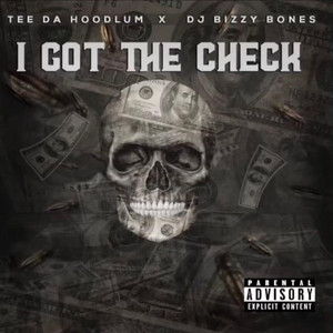 I Got the Check (Explicit)