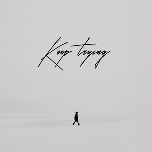 Keep Trying (Explicit)