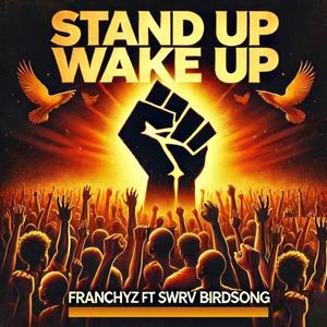 Stand Up Wake Up (feat. SWRV Birdsong)