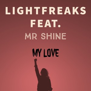 My Love (Feat. Mr Shine)
