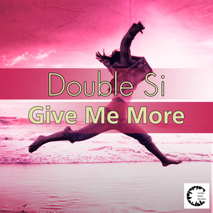 Give Me More