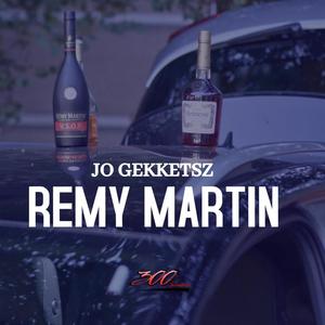 Remy Martin (Explicit)