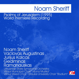 Psalms of Jerusalem (1995) for tenor, bass, choir & orchestra - II. Kir'yah - Kyrie
