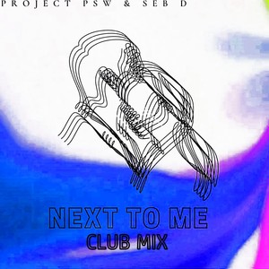 Next to Me (Club Mix)