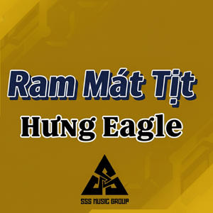 Ram Mát Tịt (feat. Hưng Eagle) (Explicit)