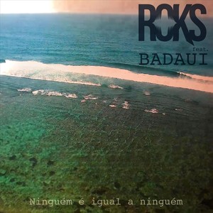 Ninguém É Igual a Ninguém(feat. Badauí)