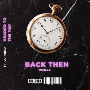 Back Then (feat. Lurhino) (Explicit)
