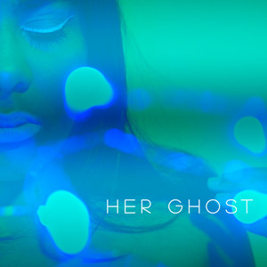 Her Ghost