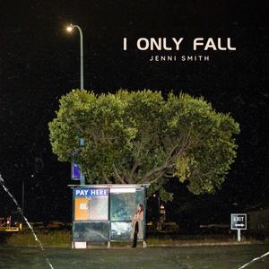 I Only Fall