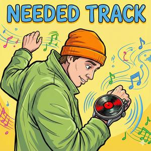 NEEDED TRACK