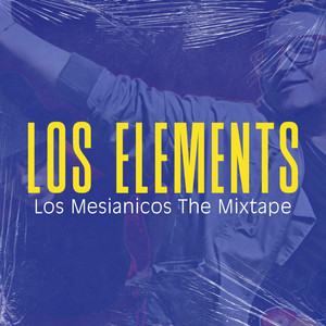 Los Mesiánicos The Mixtape