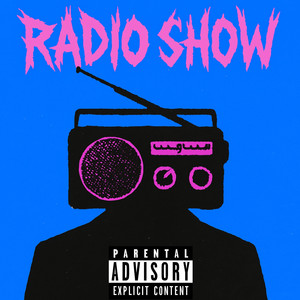 Radio Show (Explicit)