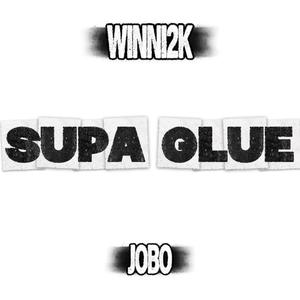 Supa Glue (feat. Jobo) (Explicit)