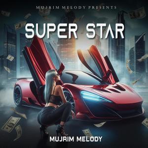 Super Star (Explicit)