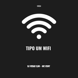 Tipo um Wifi (Explicit)