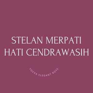 Stelan Merpati Hati Cendrawasih