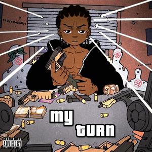 My Turn (Explicit)