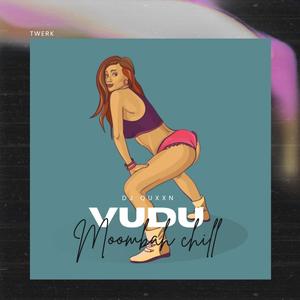 VUDU (moombah chill)