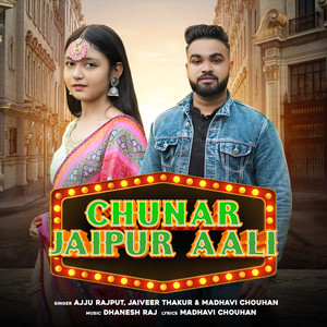 Chunar Jaipur Aali