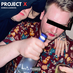 Project X (Explicit)