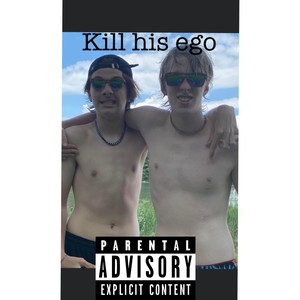 Kill his ego (Explicit)