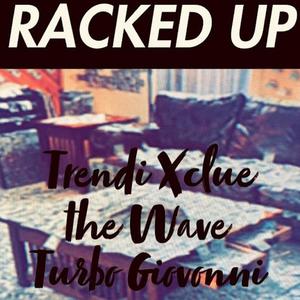 Racked Up (Explicit)